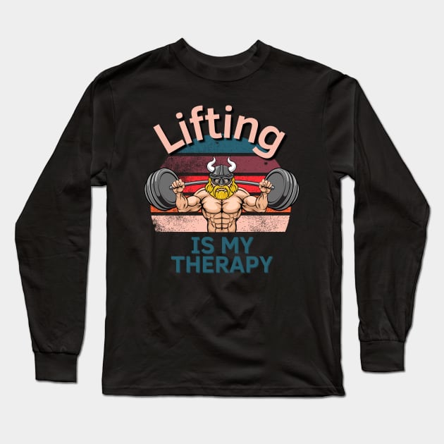 Lifting Is My Therapy Viking Edition Long Sleeve T-Shirt by Statement-Designs